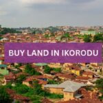 Is It Safe to Buy Land in Ikorodu?