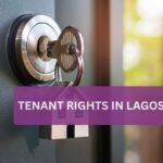Tenant Rights in Lagos: What Every Renter Should Know